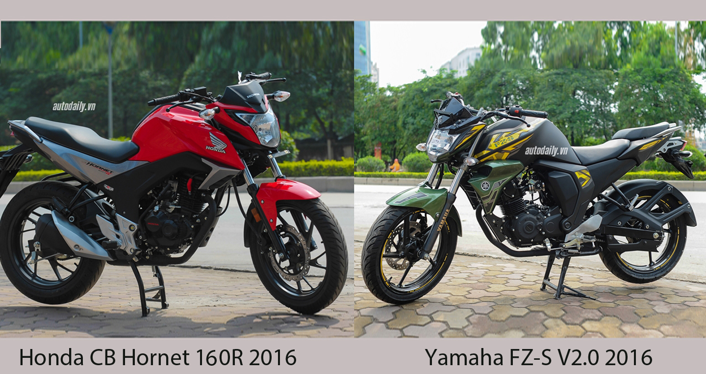 80 triệu, chọn Honda CB Hornet 160R hay Yamaha FZ-S V2.0 2016