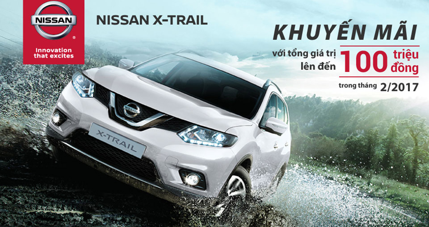 Tháng 2: Mua Nissan X-Trail nhận khuyến mãi lên đến 100 triệu đồng