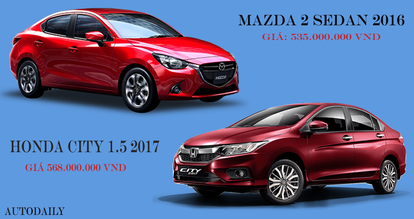 Chọn Honda City 1.5 2017 hay Mazda2 Sedan 2016?